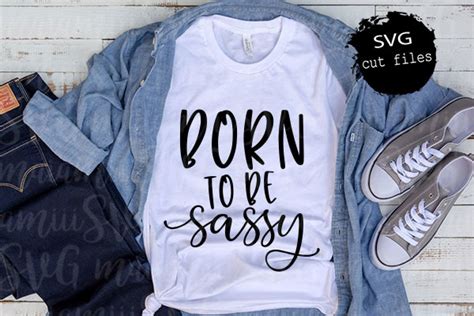 born to be sassy boutique|born to be sassy t shirts.